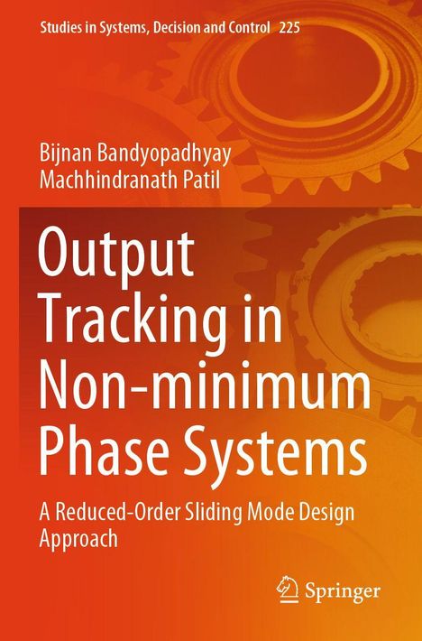 Buchtitel: "Output Tracking in Non-minimum Phase Systems". Autoren: Bijnan Bandyopadhyay, Machhindra Patil. Orangener Hintergrund, stilisierte Zahnräder.