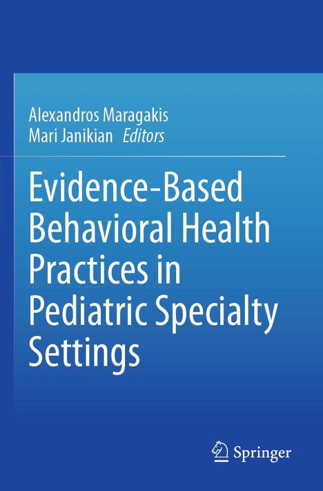 Titel: "Evidence-Based Behavioral Health Practices in Pediatric Specialty Settings". Blaues Cover, Springer-Logo unten.