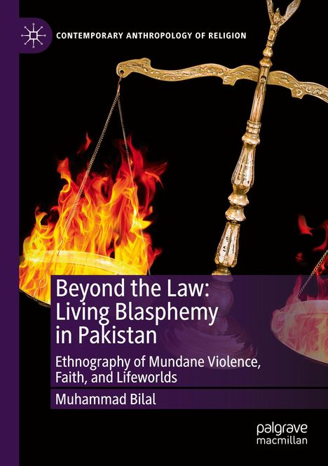 „Beyond the Law: Living Blasphemy in Pakistan“. Waage mit Feuer; dunkel Hintergrund.