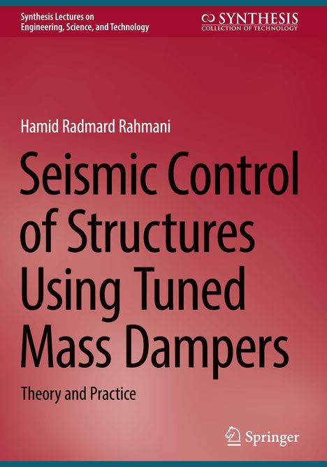 Hamid Radmard Rahmani: Seismic Control of Structures Using Tuned Mass Dampers, Buch