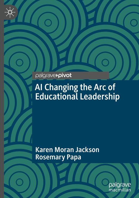 Rosemary Papa: AI Changing the Arc of Educational Leadership, Buch