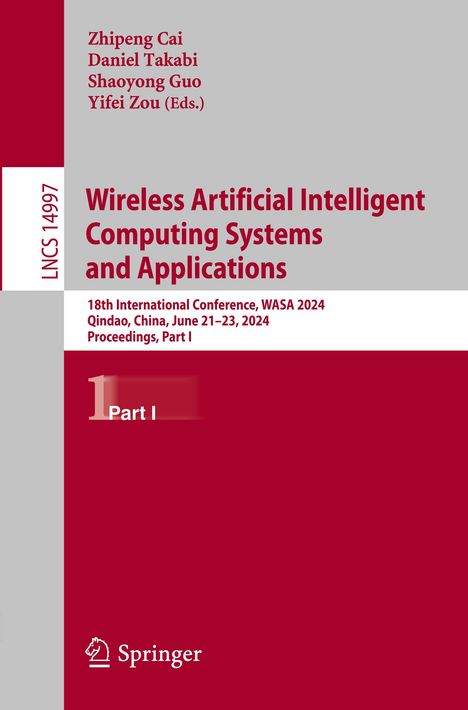 Wireless Artificial Intelligent Computing Systems and Applications, Buch