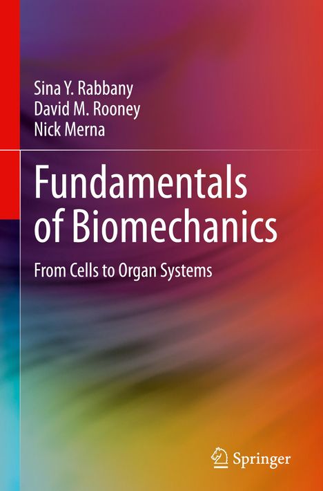 Sina Y. Rabbany: Fundamentals of Biomechanics, Buch