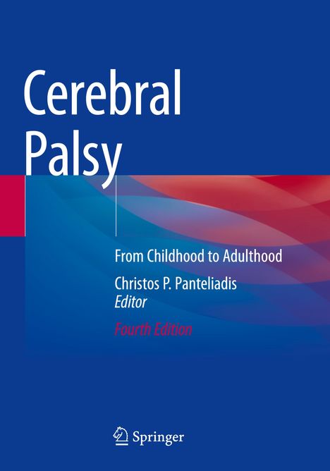 Text: "Cerebral Palsy", "From Childhood to Adulthood", "Christos P. Panteliadis Editor", "Fourth Edition". Blau mit roten Akzenten.