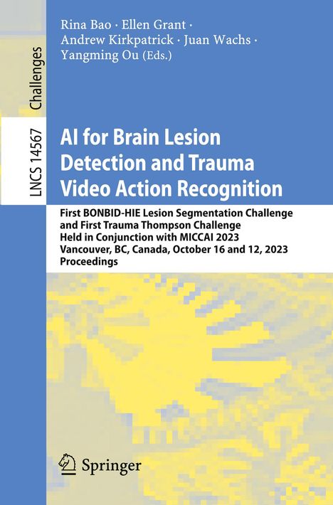 AI for Brain Lesion Detection and Trauma Video Action Recognition, Buch