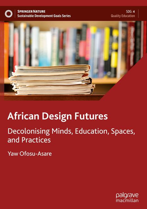 Yaw Ofosu-Asare: African Design Futures, Buch