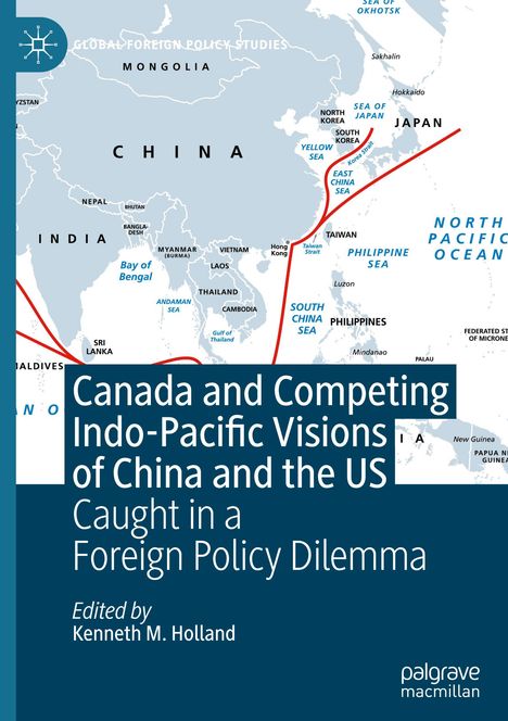 Canada and Competing Indo-Pacific Visions of China and the US, Buch