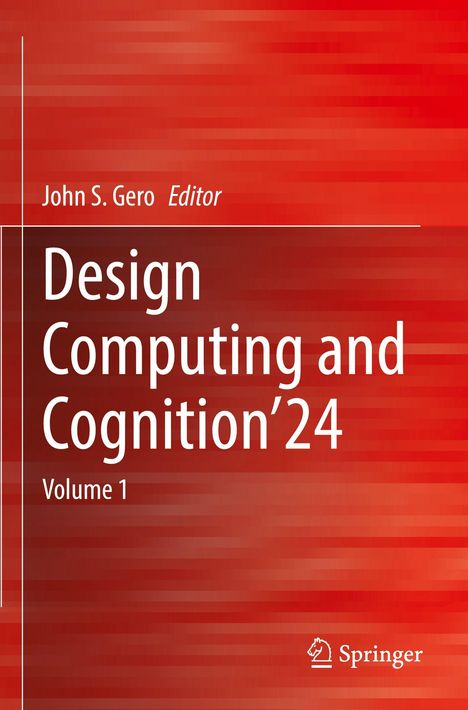 „Design Computing and Cognition’24, Volume 1“, Herausgeber John S. Gero, roter Hintergrund mit weißem Text.