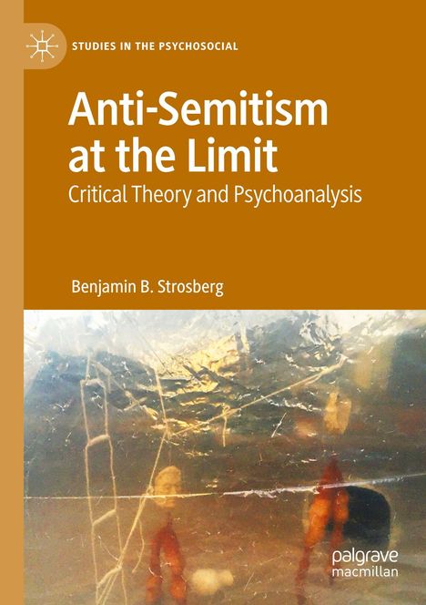 Titel: Anti-Semitism at the Limit. Schrift auf braunem Hintergrund, darunter abstrakte Kunst mit undeutlichen Formen.