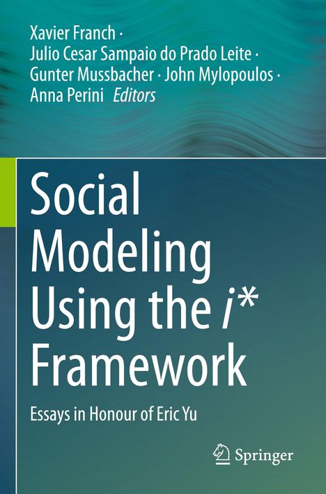 Buchtitel: "Social Modeling Using the i* Framework". Springer-Logo unten. Hintergrund blau-grünes abstraktes Muster.