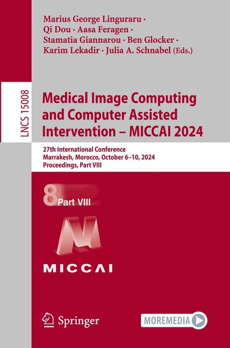 Medical Image Computing and Computer Assisted Intervention ¿ MICCAI 2024, Buch