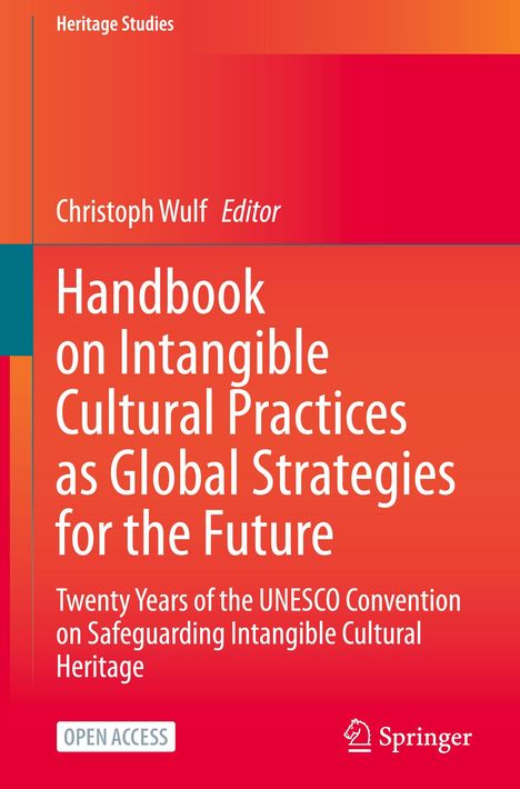 Handbook on Intangible Cultural Practices as Global Strategies for the Future, Buch