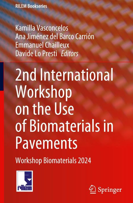 2nd International Workshop on the Use of Biomaterials in Pavements, Buch