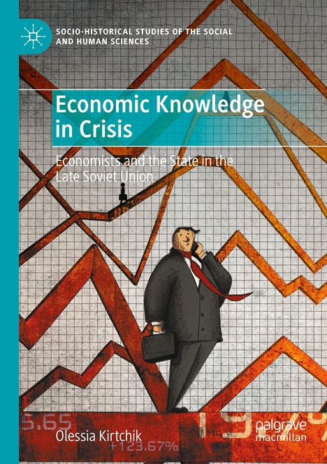 "Socio-Historical Studies", "Economic Knowledge in Crisis", Illustration eines Geschäftsmanns vor fallenden Graphenlinien.
