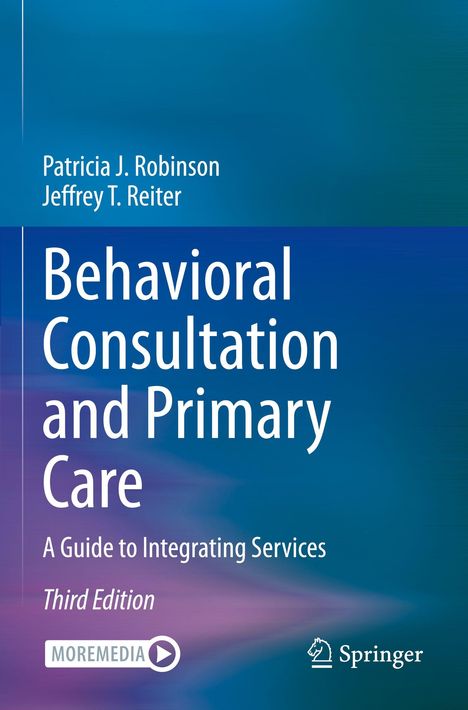 Titel: "Behavioral Consultation and Primary Care". Autoren: Patricia J. Robinson, Jeffrey T. Reiter. Springer-Logo unten.