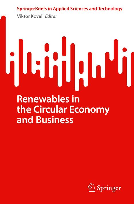 Renewables in the Circular Economy and Business, Buch