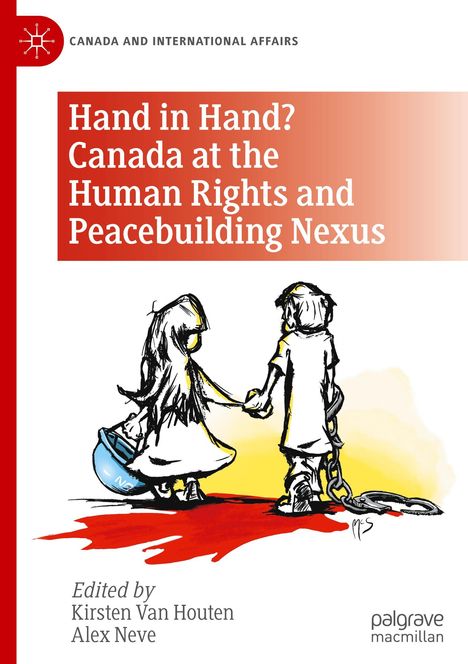 Hand in Hand? Canada at the Human Rights and Peacebuilding Nexus, Buch