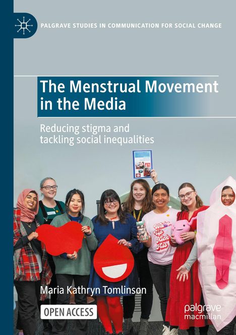 "The Menstrual Movement in the Media" steht zentral. Unten sind lächelnde Personen mit menstruationsbezogenen Requisiten.