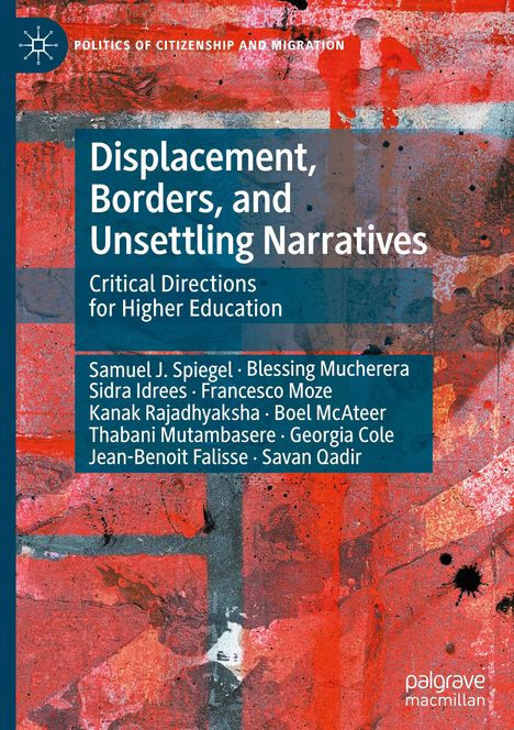 Samuel J. Spiegel: Displacement, Borders, and Unsettling Narratives, Buch