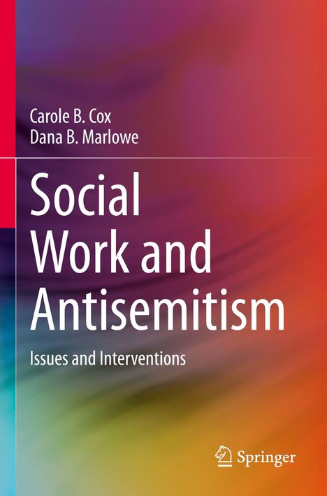 „Social Work and Antisemitism: Issues and Interventions“ von Carole B. Cox und Dana B. Marlowe, bunte Übergangsfarben.