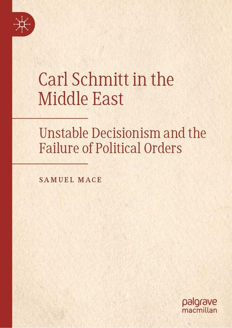 „Carl Schmitt in the Middle East“: Buchcover, beiger Hintergrund mit rotem Text und einem Logo links oben.
