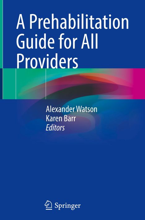 A Prehabilitation Guide for All Providers, Buch