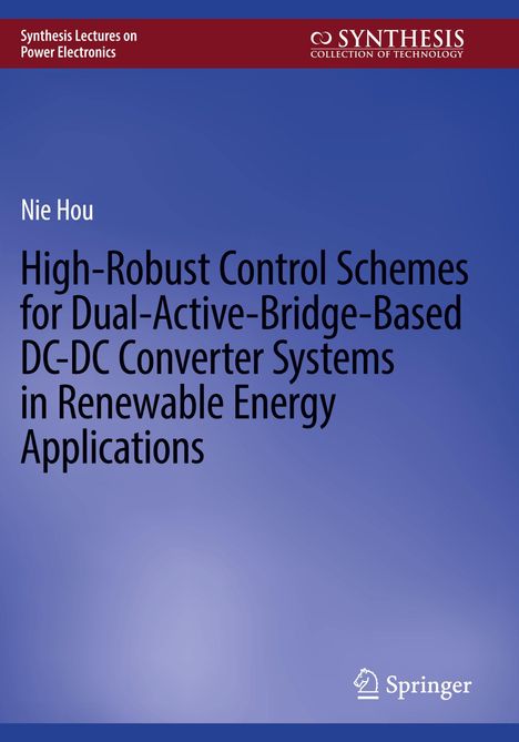 Titel: "High-Robust Control Schemes..." von Nie Hou. Oben: "Synthesis Lectures on Power Electronics". Unten: Springer-Logo.