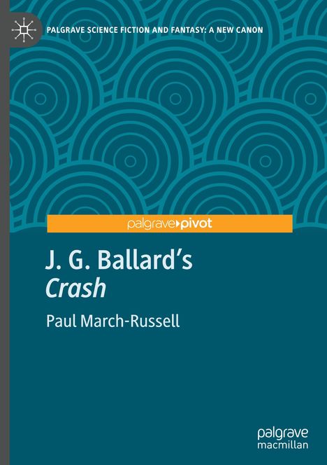 Paul March-Russell: J. G. Ballard's "Crash", Buch