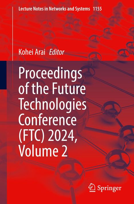 Proceedings of the Future Technologies Conference (FTC) 2024, Volume 2, Buch