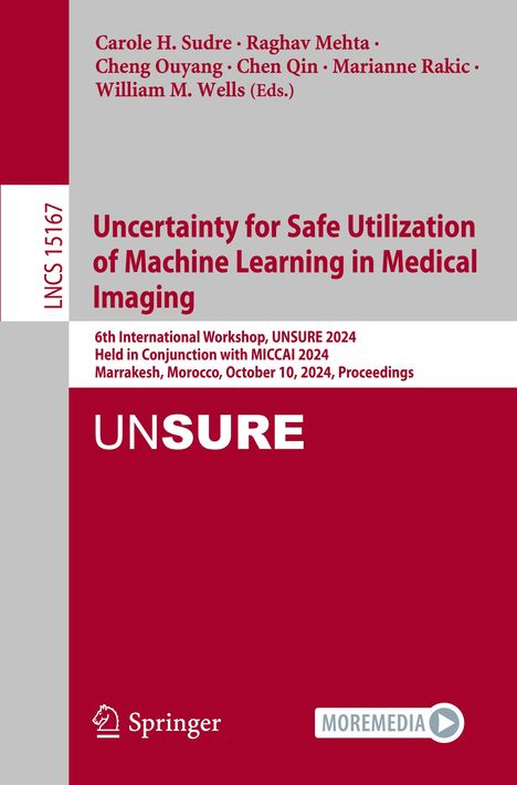 Uncertainty for Safe Utilization of Machine Learning in Medical Imaging, Buch