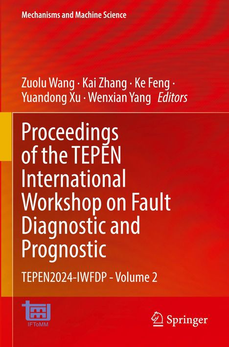 "Mechanisms and Machine Science", Autoren: Zuolu Wang, Kai Zhang, Ke Feng, Yuandong Xu, Wenxian Yang, Titel: "Proceedings..."