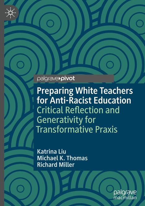 Katrina Liu: Preparing White Teachers for Anti-Racist Education, Buch