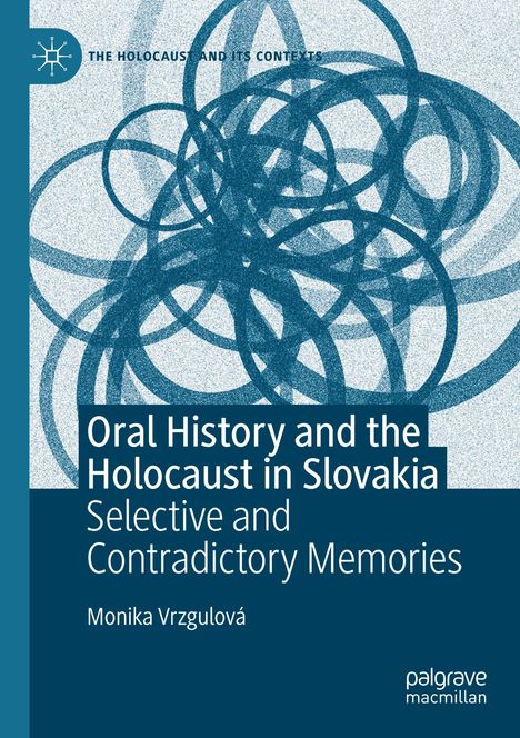 "Oral History and the Holocaust in Slovakia" steht auf blauem Hintergrund, verziert mit überlappenden Kreisen.