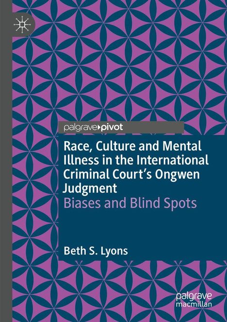 Race, Culture and Mental Illness in the International Criminal Court’s Ongwen Judgment. Design mit blauem Muster auf violettem Hintergrund.
