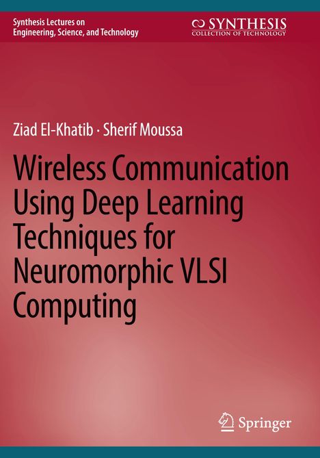 "Wireless Communication Using Deep Learning Techniques for Neuromorphic VLSI Computing." Roter Hintergrund.
