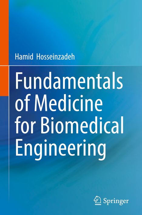 Hamid Hosseinzadeh: Fundamentals of Medicine for Biomedical Engineering, Buch