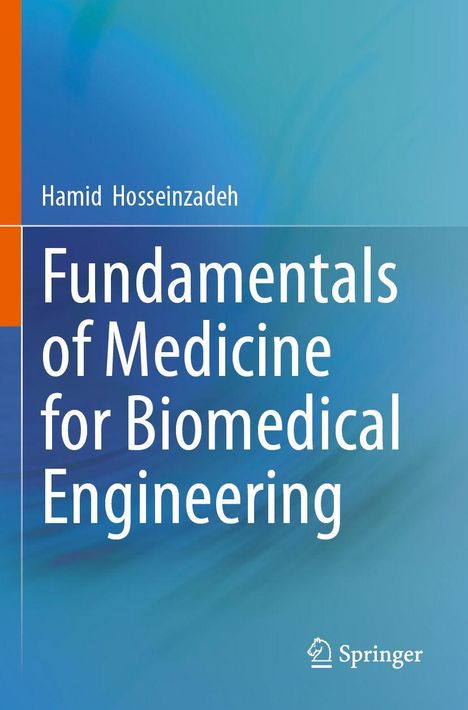 "Fundamentals of Medicine for Biomedical Engineering" von Hamid Hosseinzadeh, blau-grüner Hintergrund, Springer-Logo.