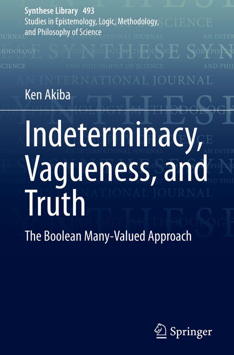 Ken Akiba: Indeterminacy, Vagueness, and Truth, Buch