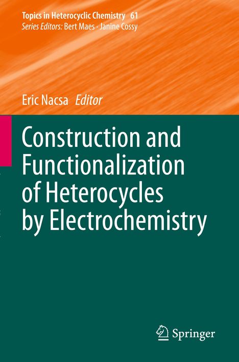 "Construction and Functionalization of Heterocycles by Electrochemistry" steht auf einem Buchcover, oben orange, unten grün.