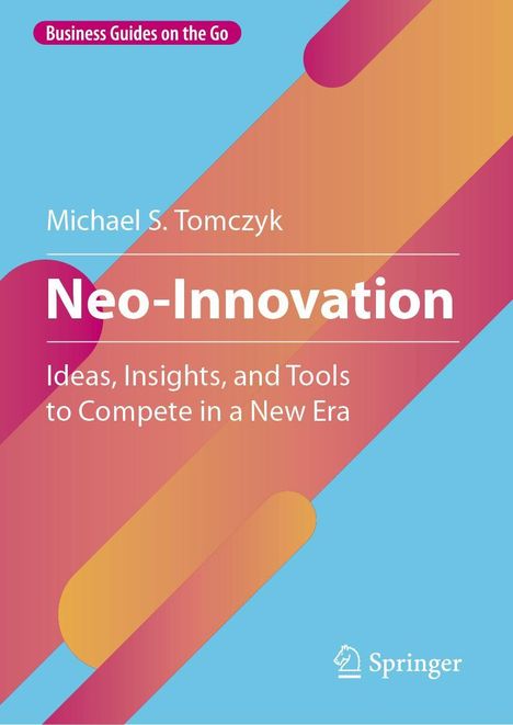 Michael S. Tomczyk: Neo-Innovation, Buch