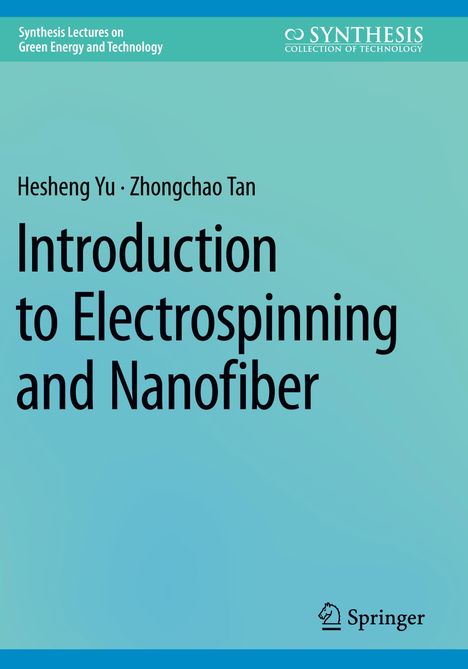 Hesheng Yu, Zhongchao Tan: Introduction to Electrospinning and Nanofiber. Blaues Cover, Wissenschaftsbuch-Design.