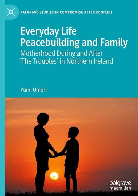 Yumi Omori: Everyday Life Peacebuilding and Family, Buch