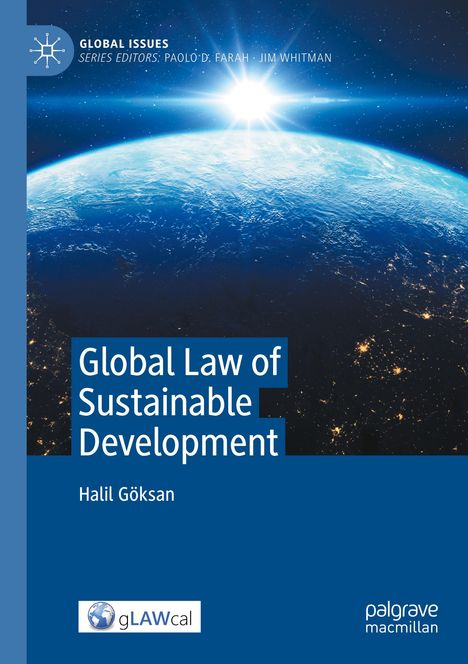 Titel: Global Law of Sustainable Development. Autor: Halil Göksan. Bild eines Planeten mit Sonnenaufgang. Logo: gLAWcal.