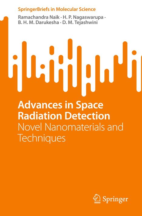 Ramachandra Naik: Advances in Space Radiation Detection, Buch