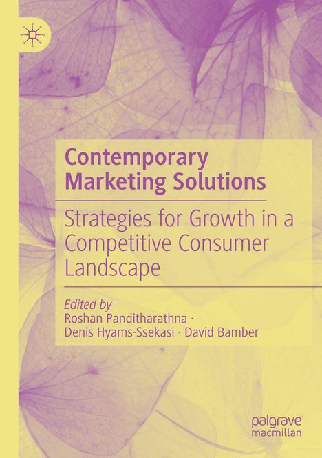 "Contemporary Marketing Solutions: Strategies for Growth in a Competitive Consumer Landscape," bearbeitet von drei Autoren.