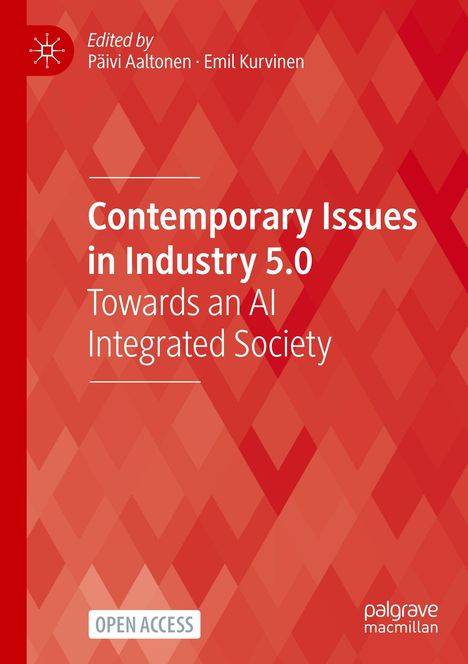 "Edited by Päivi Aaltonen • Emil Kurvinen - Contemporary Issues in Industry 5.0. Roter Hintergrund, Open Access Logo."