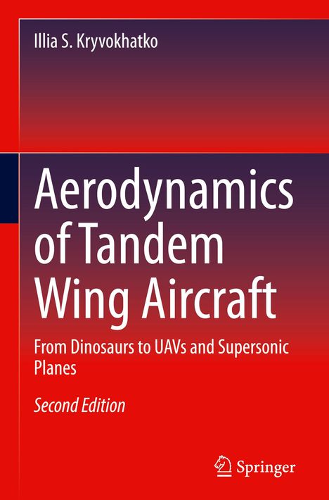 Illia S. Kryvokhatko: Aerodynamics of Tandem Wing Aircraft, Buch