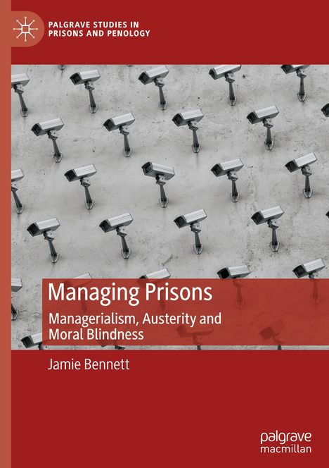 Jamie Bennett: Managing Prisons, Buch