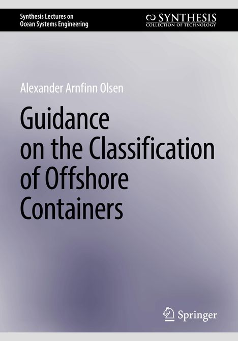 Alexander Arnfinn Olsen: Guidance on the Classification of Offshore Containers, Buch