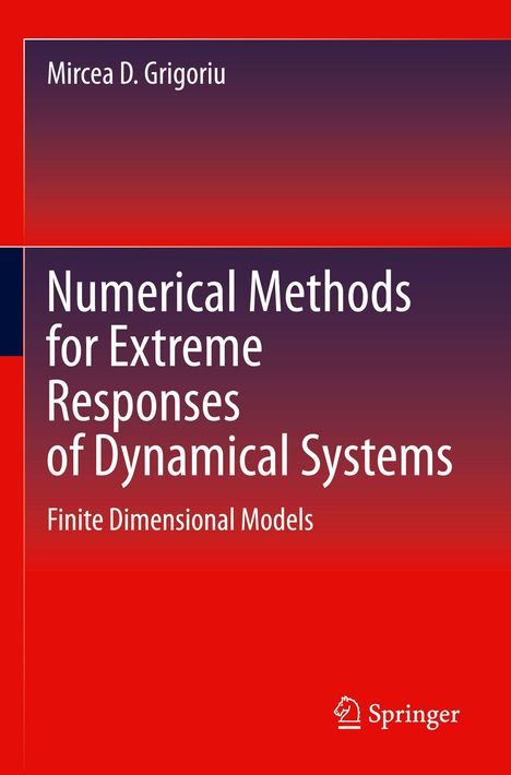 Numerical Methods for Extreme Responses of Dynamical Systems. Finite Dimensional Models. Oben: Autorname. Unten: Logo.